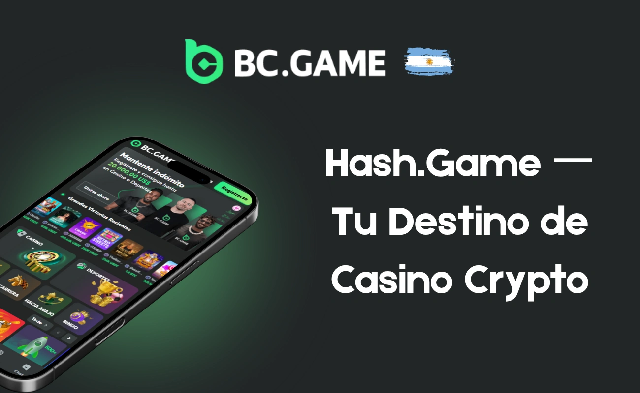 Hash.Game 一 Tu Destino de Casino Crypto BC.Game